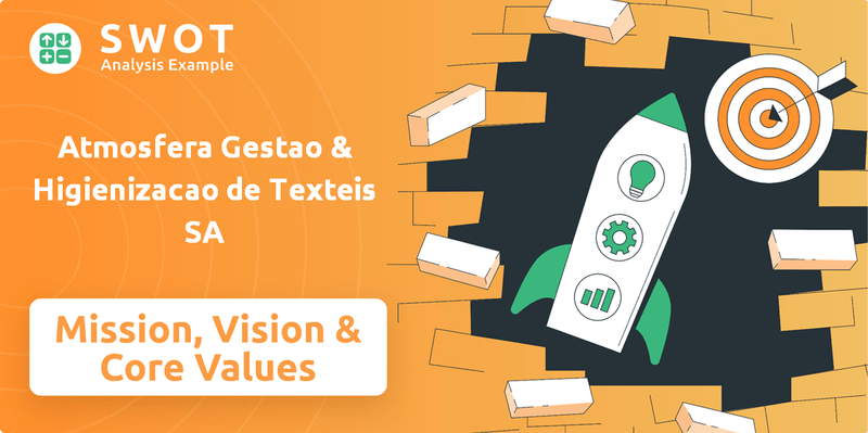 What are Mission Vision & Core Values of Atmosfera Gestao & Higienizacao de Texteis SA Company?