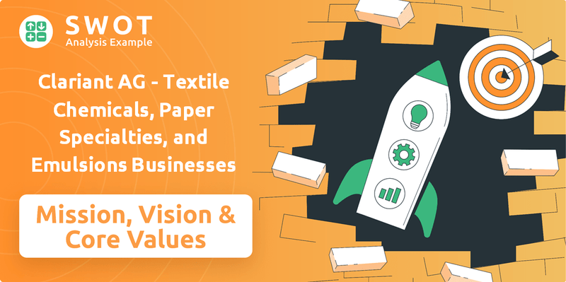 What are Mission Vision & Core Values of Clariant AG - Textile Chemicals, Paper Specialties, and Emulsions Businesses Company?